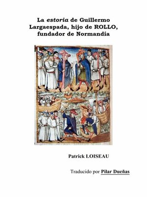 cover image of La estoria de Guillermo Largaespada, hijo de ROLLO, fundador de Normandía